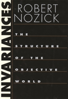 Invariances: The Structure of the Objective World 0674006313 Book Cover