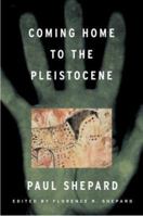 Coming Home to the Pleistocene 1559635894 Book Cover