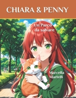 CHIARA & PENNY: Un Parco da salvare (Italian Edition) B0DF22LVGC Book Cover