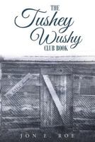 The Tushey Wushy Club Book 1635256615 Book Cover