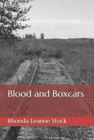 Blood and Boxcars 1730985246 Book Cover