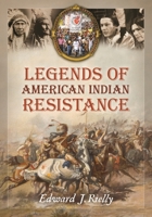 Legends of American Indian Resistance 0313352097 Book Cover