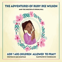 The Adventures of Ruby Dee Wilson: and the Shelter at Spring Hill 1662877528 Book Cover