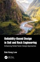 Reliability-Based Design in Soil and Rock Engineering: Enhancing Partial Factor Design Approaches 0367631407 Book Cover