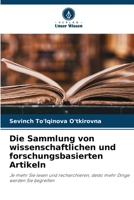 Die Sammlung von wissenschaftlichen und forschungsbasierten Artikeln 6206412822 Book Cover