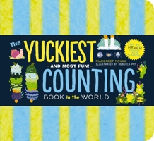 The Yuckiest Counting Book in the World!: Kids will Never Forget Their Numbers! 1951511220 Book Cover