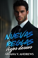 Nuevas reglas, viejos deseos: Mi nuevo jefe, mi ex (Jefes, Ex y Otros Problemas) (Spanish Edition) B0DSK8FWTS Book Cover