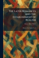 The Later Romances and the Establishment of Realism: History of the English Novel 1025779975 Book Cover
