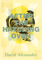 After the Hatching Oven 0889713421 Book Cover