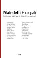 Maledetti Fotografi: Tutte Le Interviste del 2014 152396748X Book Cover