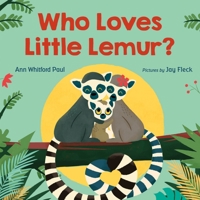 Who Loves Little Lemur? 0374388474 Book Cover