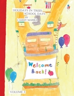 Holidays in Trees: School Days 1639888667 Book Cover