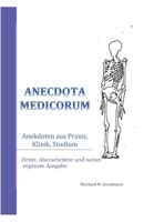 Anecdota medicorum: Anekdoten aus Praxis, Klinik, Studium 1976923743 Book Cover