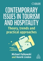 Contemporary Issues in Tourism and Hospitality: Theory, Trends and Practical Approaches 1398625000 Book Cover