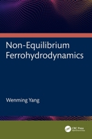 Non-equilibrium Ferrohydrodynamics 1032889187 Book Cover