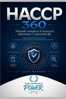 HACCP 360: Manuale completo di sicurezza alimentare e autocontrollo. Dalla normativa alla gestione operativa: pericoli, CCP, allergeni, igiene, rintracciabilità, audit e casi pratici B0HDYS5JDW Book Cover
