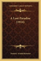 A Lost Paradise 1437459412 Book Cover