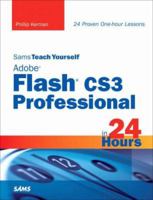 Sams Teach Yourself Adobe Flash CS3 Professional in 24 Hours (Sams Teach Yourself) 0672329379 Book Cover