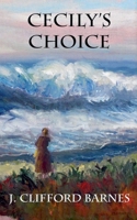 Cecily's Choice B0GT481TCP Book Cover