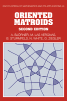 Oriented Matroids (Encyclopedia of Mathematics and its Applications) 052177750X Book Cover