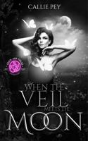 When the Veil meets the Moon 1956935118 Book Cover
