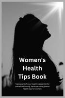 Women's Health Tips: Daily Women's Health 15 Tips B0CV5NF3F5 Book Cover