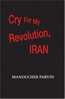 Cry For My Revolution Iran 1588140369 Book Cover