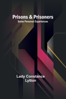 Prisons & Prisoners: Some Personal Experiences 9362514087 Book Cover