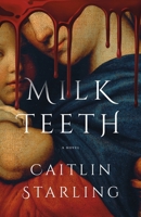 Milkteeth 1250340780 Book Cover