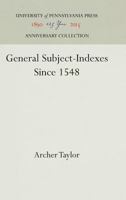 General Subject-Indexes Since 1548 1512820105 Book Cover