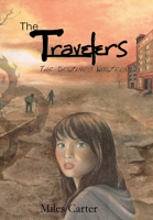 The Travelers - The Destined Wasteland 1300173041 Book Cover