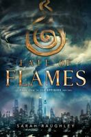 Fate of Flames 148146678X Book Cover