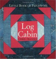 Little Book of Patchwork Log Cabin 0715310844 Book Cover