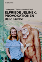 Elfriede Jelinek: Provokationen Der Kunst 3111356205 Book Cover