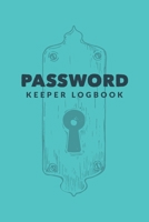 Password Keeper Logbook: Simple Password Keeper Organizer ; Password Log Book ; Username & Password Book; Alphabetical Tabs Password Logbook For Old ... Manager ; Password Keeper Login Booklet 1687318131 Book Cover