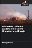 Industrializzazione guidata dal settore finanziario in Nigeria 6206141195 Book Cover