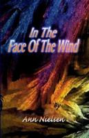 In the Face of the Wind 1413427693 Book Cover