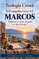 O Livro dos Evangelhos #2 MARCOS (Portuguese Edition) B0HM9KKQXP Book Cover
