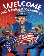 WELCOME to the UNITED POLARIZATION of AMERICA B08LNJJDHK Book Cover