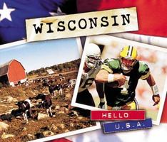 Wisconsin (Hello USA) 0822540525 Book Cover