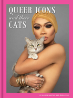Queer Icons and Their Cats 1797203789 Book Cover