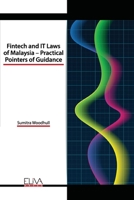 Fintech and IT Laws of Malaysia – Practical Pointers of Guidance B08B3B3DN8 Book Cover