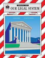 Our Legal System Thematic Unit 1576900606 Book Cover