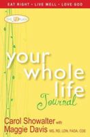 Your Whole Life Journal 1557255814 Book Cover