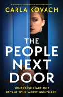 The People Next Door: A gripping and totally addictive psychological thriller 1805504541 Book Cover