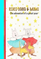 Roro Coco & Mimi: The Adventure of a Great Year B08KSJWHFR Book Cover