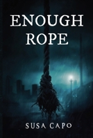 Enough Rope 1968260323 Book Cover