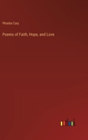 Poems Of Faith, Hope, And Love 1166983544 Book Cover