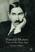 Harold Monro: Poet of the New Age 0333779347 Book Cover