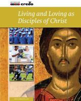 Living and Loving As Disciples of Christ 1847306047 Book Cover